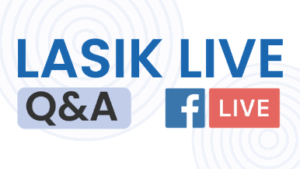 LASIK Live Q&A
